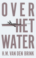Over het water - H.M. van den Brink